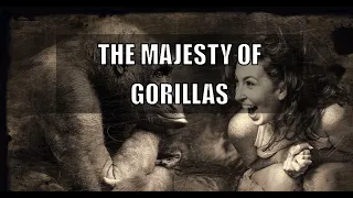 The Majesty of Gorillas