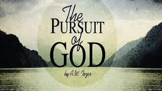 The Pursuit of God by A. W. Tozer