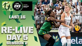 RE-LIVE | LAST 16: Crelan FIBA 3x3 WORLD CUP 2022 | Day 5/Session 2