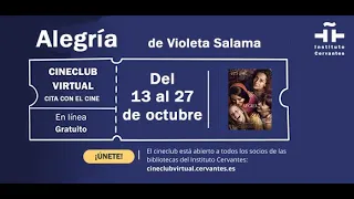 Charla con Violeta Salama, directora del largometraje ALEGRÍA. 20 de octubre de 2023.