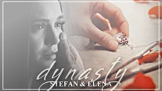 Stefan & Elena | Dynasty [Ultimate Tribute]