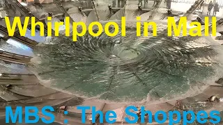 Whirlpool & Canal in Mall - Rain Oculus at MBS