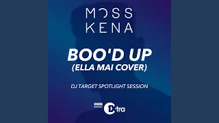 Boo'd Up (Ella Mai Cover) (DJ Target Spotlight Session)
