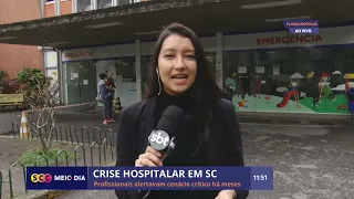 Crise hospitalar: Profissionais de SC alertam cenário crítico há meses | Saúde | SCC Meio-Dia