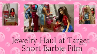 “The Target Jewelry Haul” A short Barbie Doll Film | Skipper Works at Target Barbie doll set 🎯💗🎀