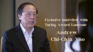 Exclusive interview with Turing Award laureate Chi-Chih Yao