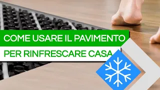 Come fare RAFFRESCAMENTO a PAVIMENTO con la POMPA DI CALORE