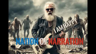 I AM HAPPY -everymann [Nation of Narration ]