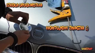 Szkoła Druciarstwa Montujemy Znaczki BMW Wazzup :)