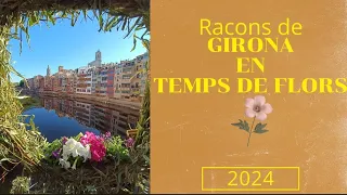 Racons de Girona en temps de flors 2024