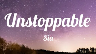 Unstoppable ( LYRICS ) - Sia