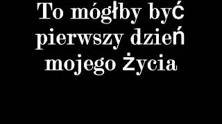 Melanie C - First Day Of My Life tłumaczenie po polsku