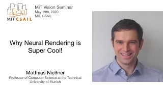 Matthias Niessner - Why Neural Rendering is Super Cool!