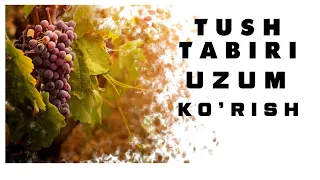 Tushda Uzum Ko'rish Tabiri