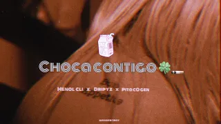 Choca contigo - Dripy z - pitaco Gen - Menol cli - (video oficial) 🍀