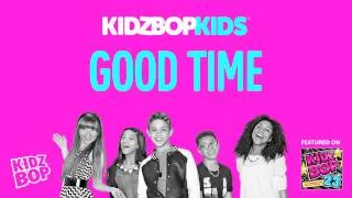 KIDZ BOP Kids - Good Time (KIDZ BOP 23)