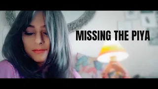 Sumedha Karmahe | Missing The Piya | Coming Soon