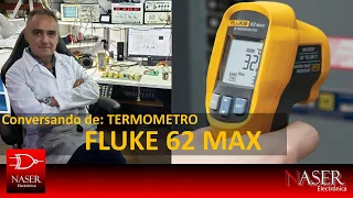 TERMOMETRO FLUKE 62 MAX y Mini Charla de Termografía y Emisividad IR, con Brain Naser.