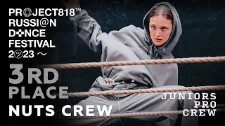 NUTS CREW, 3RD PLACE ✱ RDF23 PROJECT818 RUSSIAN DANCE FESTIVAL 2023 ✱ JUNIORS PRO CREW