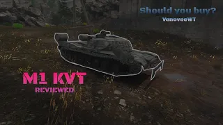 Should You Buy the M1 KVT? | War Thunder