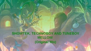 Showtek,Technoboy And Tuneboy - Mellow (Original Mix) [HD]