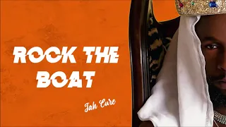 Jah Cure - Rock the Boat