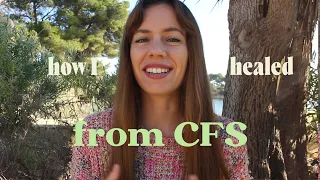 how I recovered from CFS after being ill for almost a decade | chronic fatigue recovery story + tips