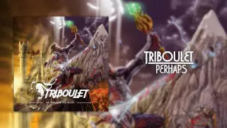 Triboulet – Perhaps