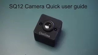 SQ12 Camera Quick user guide