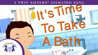 It's Time To Take A Bath - A Twin Sisters® Animated Song