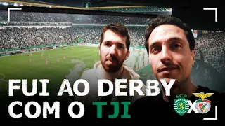 Fui ao derby com o TJI - Sporting X Benfica