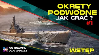 Okręty Podwodne - Jak Grać ? - #1 - Wstęp