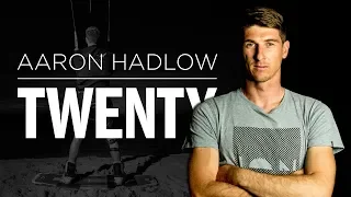 Aaron Hadlow TWENTY | FULL MOVIE