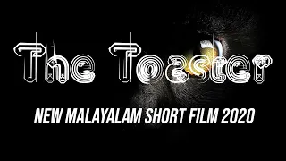Malayalam Mystery Short Film: " THE TOASTER " - AWARD WINNING SHORT FILM | NanoAmigos