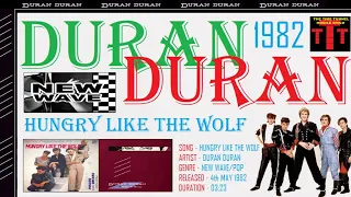 DURAN DURAN - HUNGRY LIKE THE WOLF (1983)