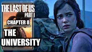 The Last of Us Part 1 Remake – Chapter 8: The University - PS5 Walkthrough Guide