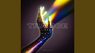 Trance x I Know (Remix)