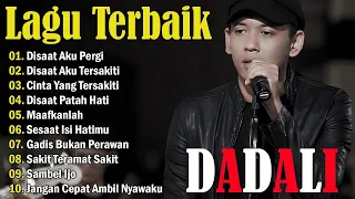 DADALI FULL ALBUM TERGALAU TANPA IKLAN II LAGU INDONESIA TERBAIK 2023 TERBARU
