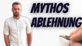 Mythos Ablehnung: Wie du die Angst vor Ablehnung überwindest und Ablehnung verarbeitest