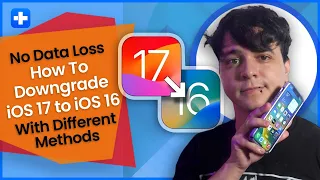 No Data Loss How To Downgrade iOS 17 to iOS 16 With Different Methods