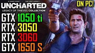 UNCHARTED 4 Legacy of Thieves Collection PC | GTX 1050 ti | RTX 3050 | RTX 3060 | GTX 1650 SUPER