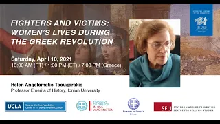 Fighter's and Victims: Women's Lives During the Greek Revolution