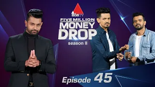 Five Million Money Drop S2 | Episode 45 | Sirasa TV