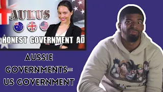 AMERICAN REACTS TO Honest Government Ad | AUKUS 🇦🇺 🇬🇧 🇺🇸