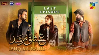 Ishq Murshid Last Episode 31 - HUM TV Drama - 30th April 2024