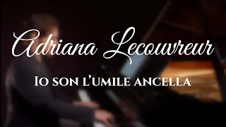 Adriana Lecouvreur - Io son l'umile ancella, piano accompaniment