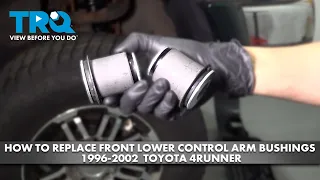 How to Replace Front Lower Control Arm Bushings 1996-2002 Toyota 4Runner