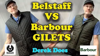 Belstaff Vs. Barbour Gilets!