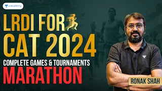CAT 2024 Complete Games & Tournament | LRDI - Marathon | Ronak Shah