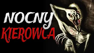 Nocny kierowca - CreepyPasta Autorska [Lektor PL]